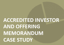 Accredited Investor and Offering Memorandum Exemption Case Study