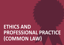 Ethics and Professional Practice (Common Law)