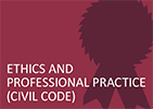 Ethics and Professional Practice (Civil Code)