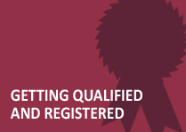 Getting Qualified and Registered