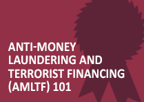 Anti-Money Laundering and Terrorist Financing (AMLTF) 101